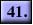 41